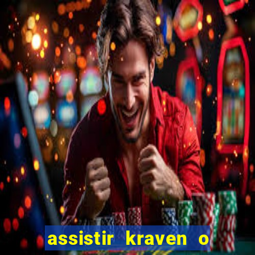 assistir kraven o caçador dublado